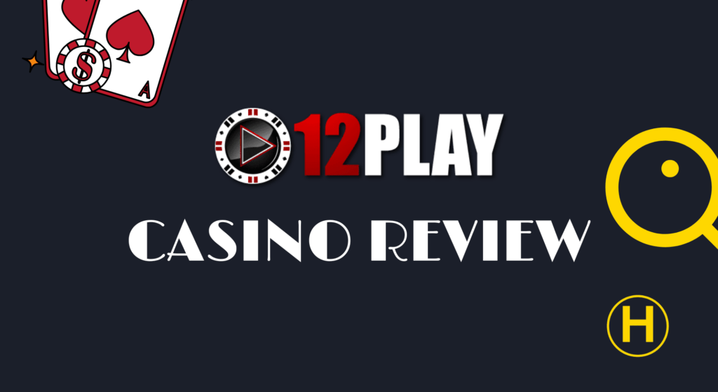 12Play-Casino-Review-Thumbnail-HaoLifestyle